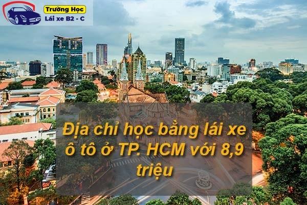 Địa chỉ học bằng lái xe ô tô ở TP. HCM với 8,9 triệu